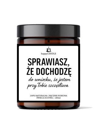 Świeca sojowa SPRAWIASZ ŻE DOCHODZĘ